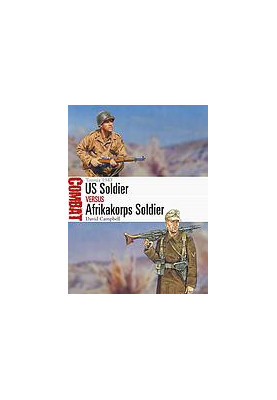 US Soldier vs Afrikakorps Soldier : Tunisia 1943.