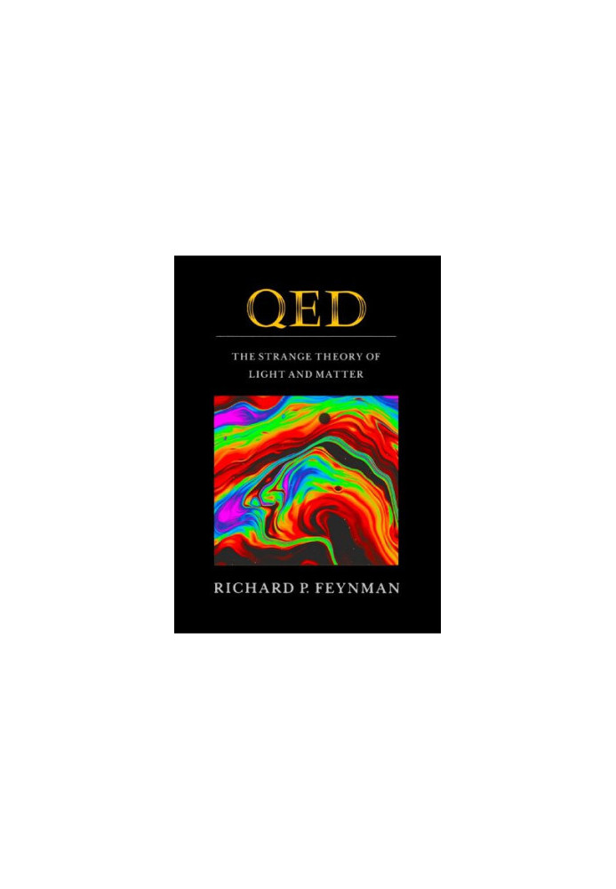 QED: The Strange Theory of Light and Matter