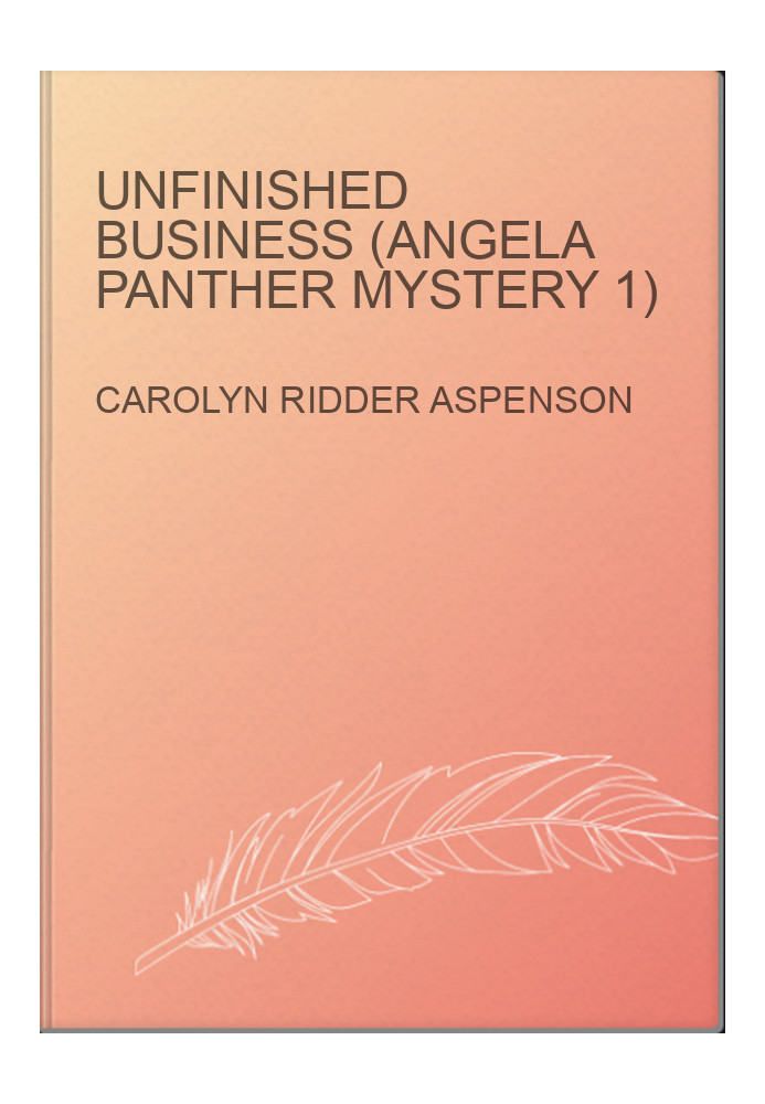 Unfinished Business (Angela Panther Mystery 1)