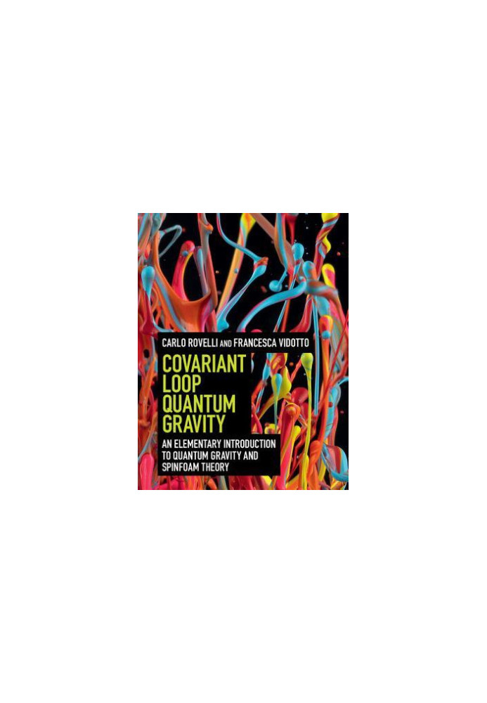 Covariant Loop Quantum Gravity: An Elementary Introduction to Quantum Gravity and Spinfoam Theory