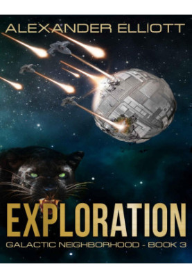 Exploration: A first-contact colony ship space opera. (Galactic Neighborhood Book 3)