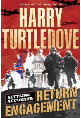 Return Engagement: Settling Accounts, Book One