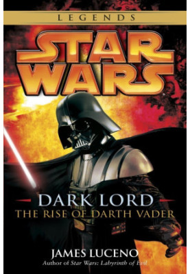 Dark Lord - the Rise of Darth Vader