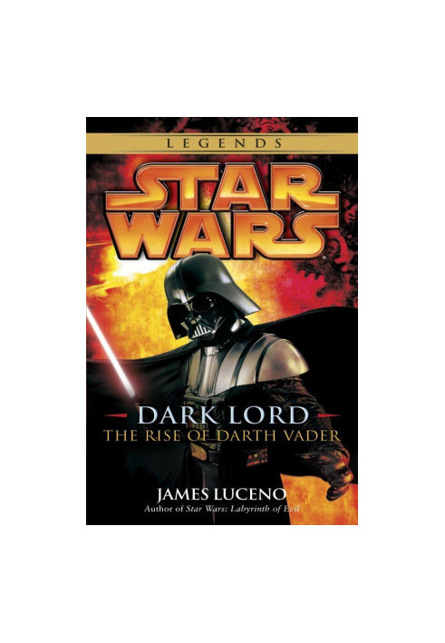 Dark Lord - the Rise of Darth Vader