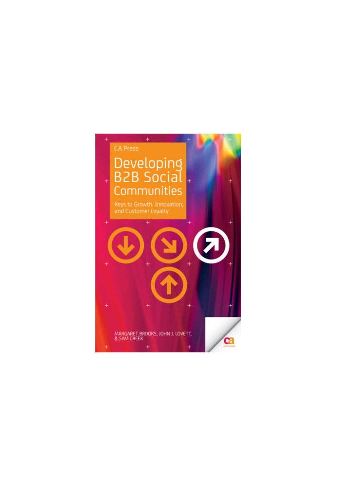 Developing B2B Social Communities keys to growth, innovation, and customer loyalty