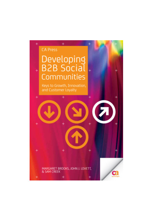 Developing B2B Social Communities keys to growth, innovation, and customer loyalty