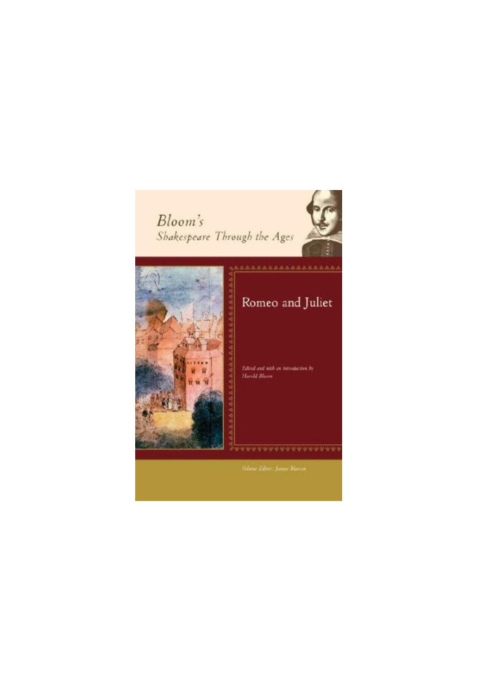 Romeo and Juliet (Bloom's Shakespeare Through the Ages)