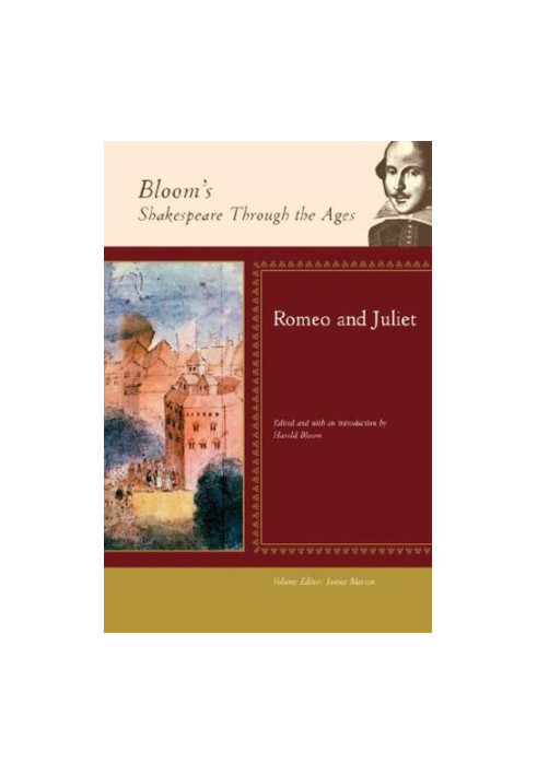 Romeo and Juliet (Bloom's Shakespeare Through the Ages)