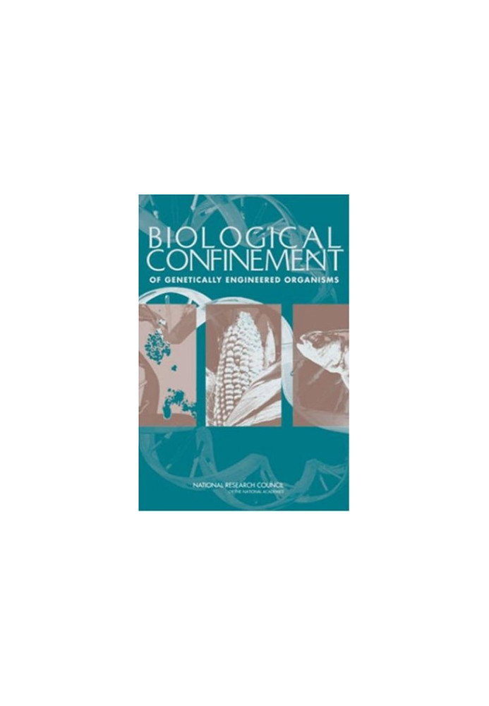 Biological Confinement of Genetically Engineered Organisms
