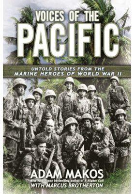 Voices of the Pacific - the untold stories from the Marine heroes of World War II