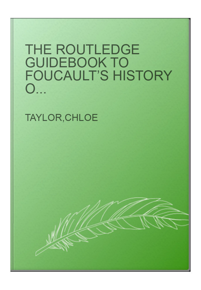 The Routledge guidebook to Foucault’s History of Sexuality.