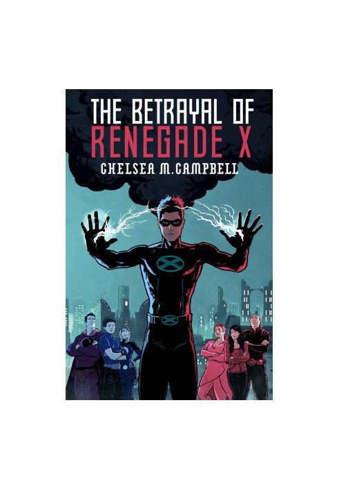 The Betrayal of Renegade X