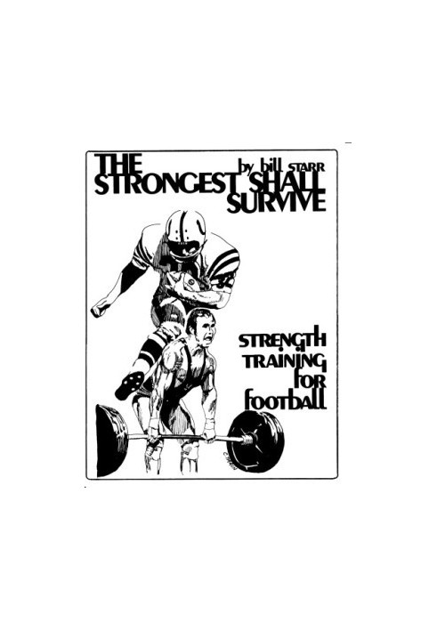 The Strongest Shall Survive: Strength Training for Football