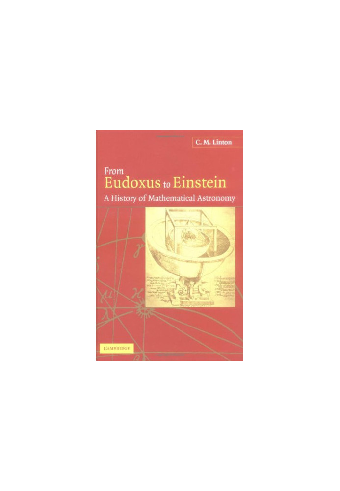 From Eudoxus to Einstein: a history of mathematical astronomy