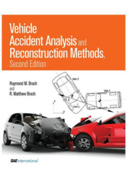 Vehicle Accident Analysis and Reconstruction Methods, Second Edition.