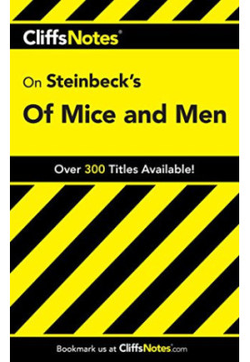 CliffsNotes on Steinbeck’s Of Mice and Men