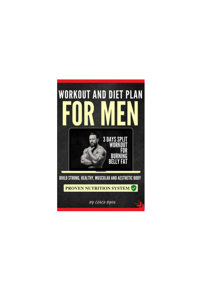 Workout and Diet Plan for Men 3 Days Split workout for burning belly fat tAY + Training and Food Journal (Split workout)