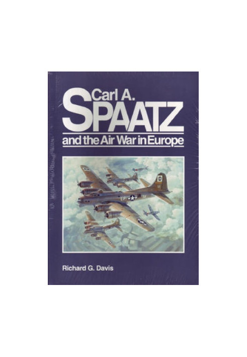 Carl A. Spaatz and the air war in Europe
