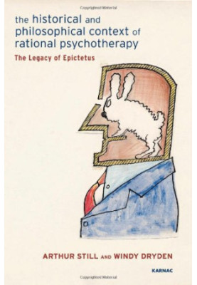The Historical and Philosophical Context of Rational Psychotherapy: The Legacy of Epictetus