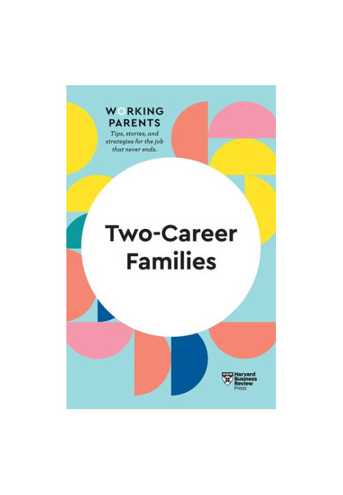 Two-Career Families (HBR Working Parents Series)