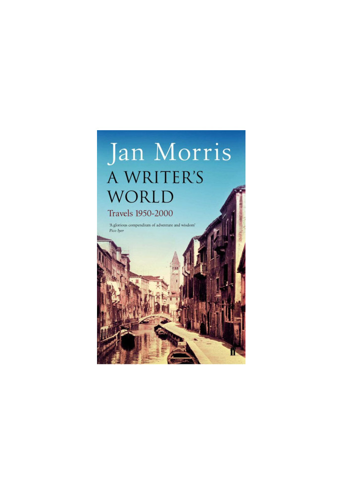 A Writer's World: Travels 1950-2000 (2004)