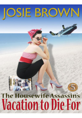 [The Housewife Assassin 05] • Vacation to Die For