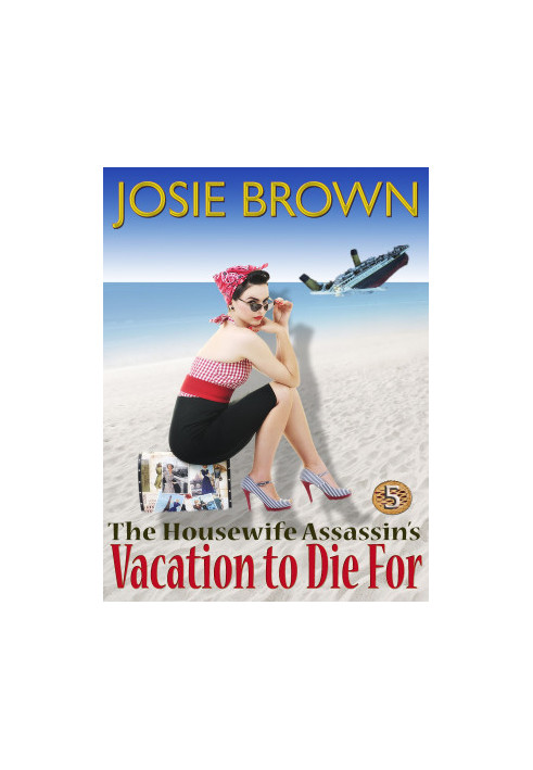 [The Housewife Assassin 05] • Vacation to Die For