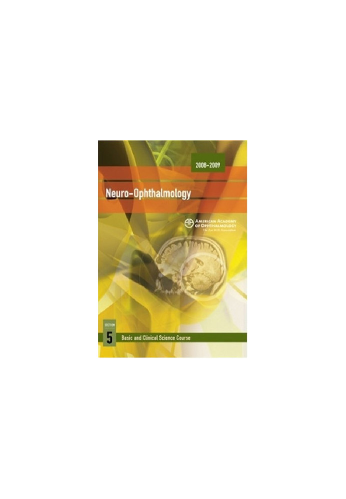2008-2009 Basic and Clinical Science Course: Section 5: Neuro-Ophthalmology (Basic and Clinical Science Course 2008-2009)
