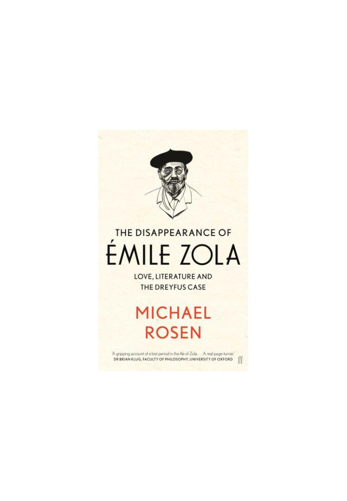 The Disappearance of Emile Zola: Love, Literature and the Dreyfus Case
