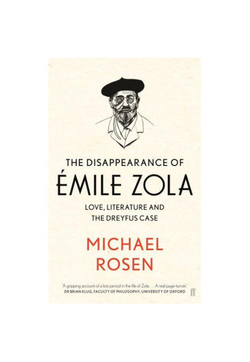The Disappearance of Emile Zola: Love, Literature and the Dreyfus Case