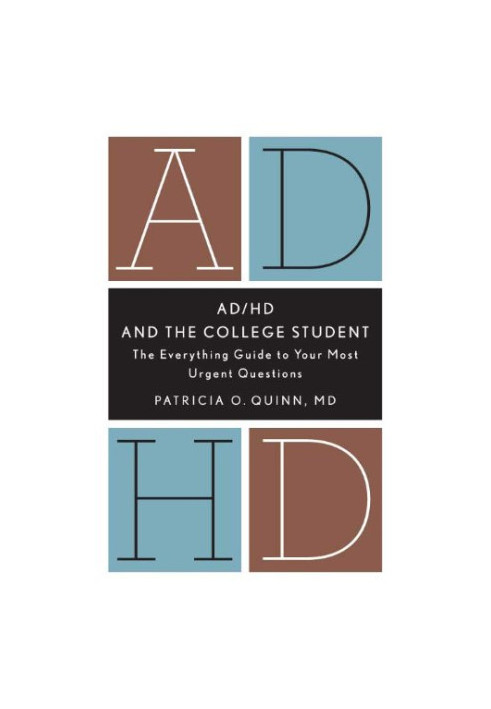 AD/HD and the college student : the everything guide to your most urgent questions