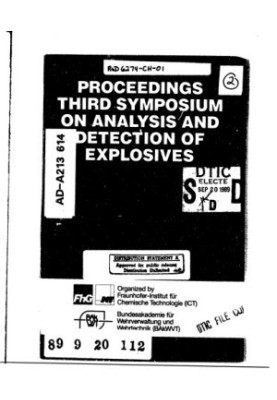 Advances in Analysis and Detection of Explosives - Proceedings of the 3rd International Symposium on Analysis and Detection o