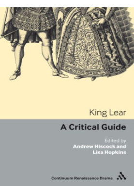 King Lear: a critical guide