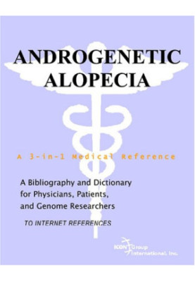 Androgenetic Alopecia - A Bibliography and Dictionary for Physicians, Patients, and Genome Researchers