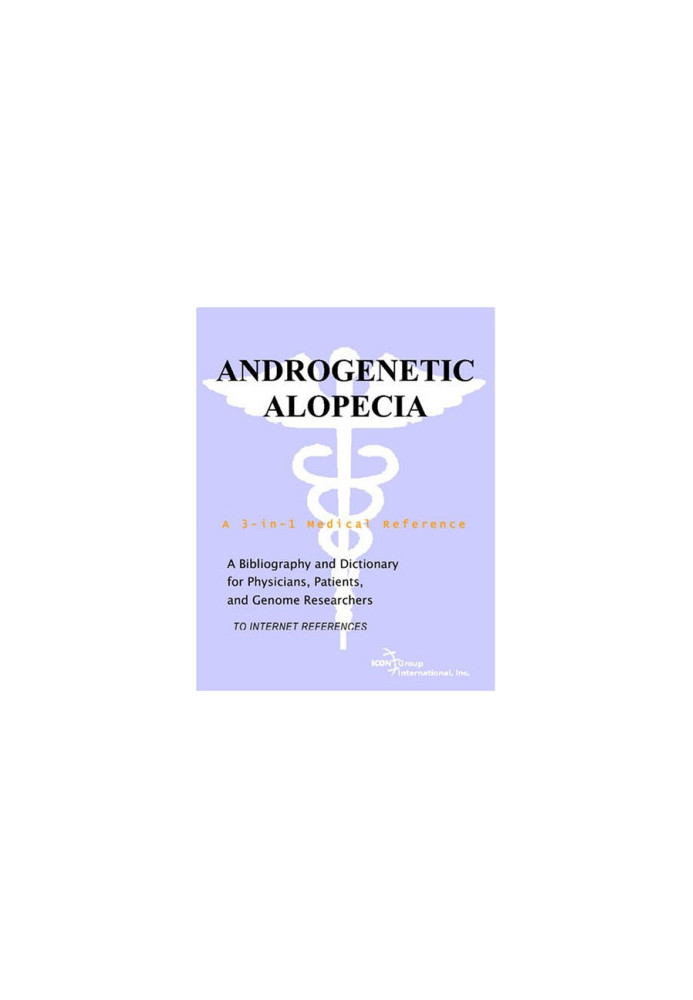 Androgenetic Alopecia - A Bibliography and Dictionary for Physicians, Patients, and Genome Researchers