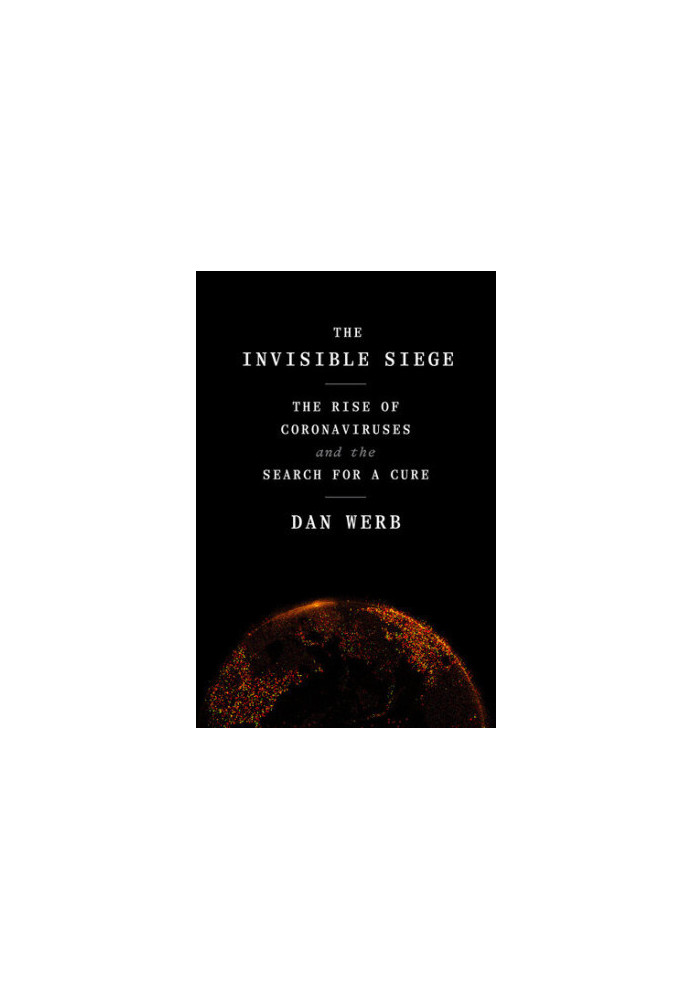 The Invisible Siege: The Rise of Coronaviruses and the Search for a Cure