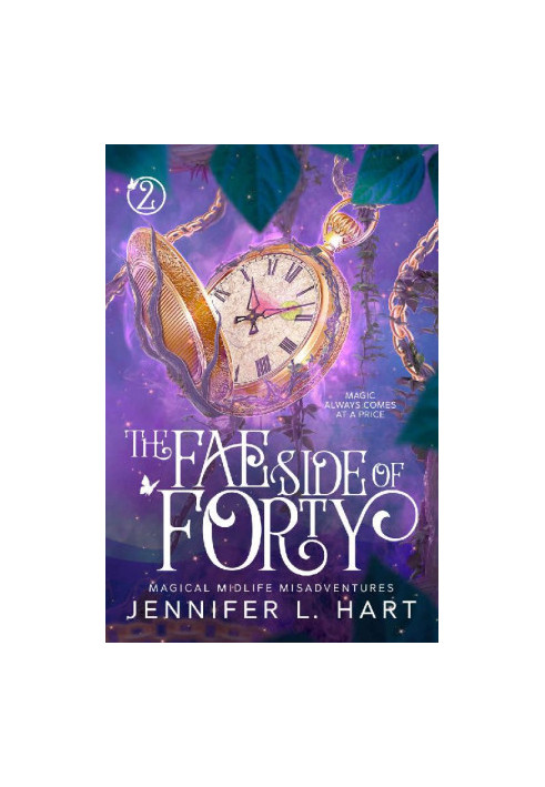 The Fae Side of Forty: A Paranormal Women's Fiction Novel (Magical Midlife Misadventures Book 2)