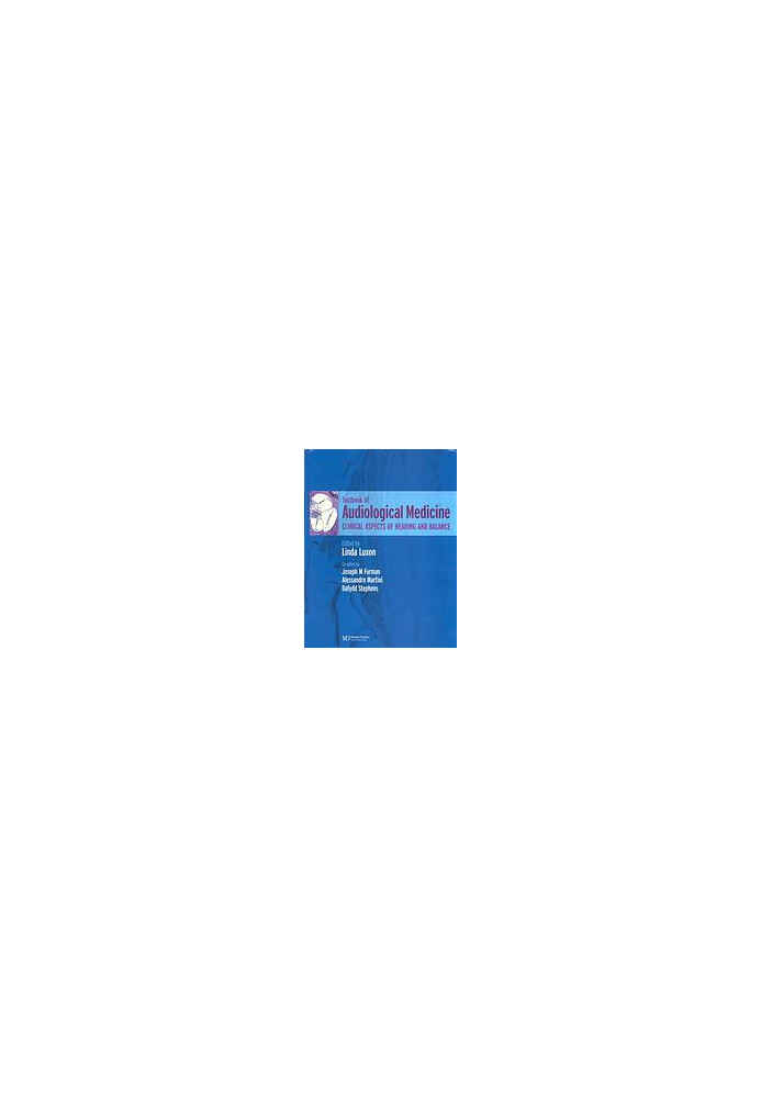 Textbook of audiological medicine : clinical aspects of hearing and balance