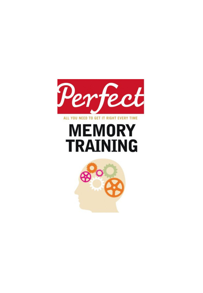 Perfect Memory Training: All you need to get it right every time