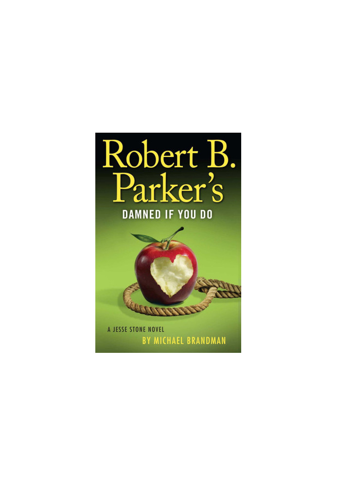[Jesse Stone 12] • Robert B. Parker's Damned if You Do