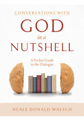 Conversations with God in a Nutshell: A Pocket Guide to the Dialogue