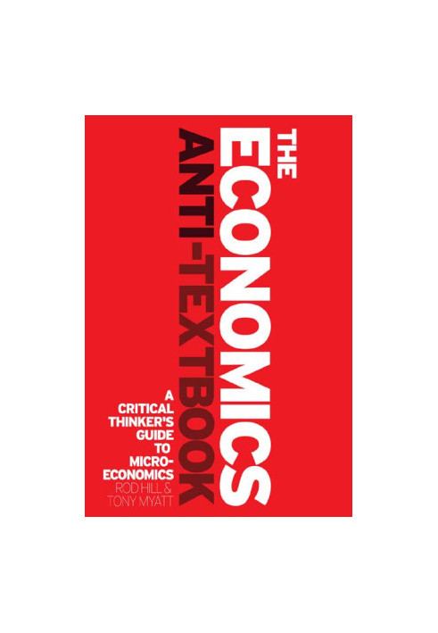 The Economics Anti-textbook