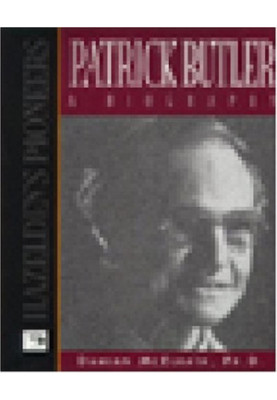 Patrick Butler a Biography (Hazelden's Pioneers)
