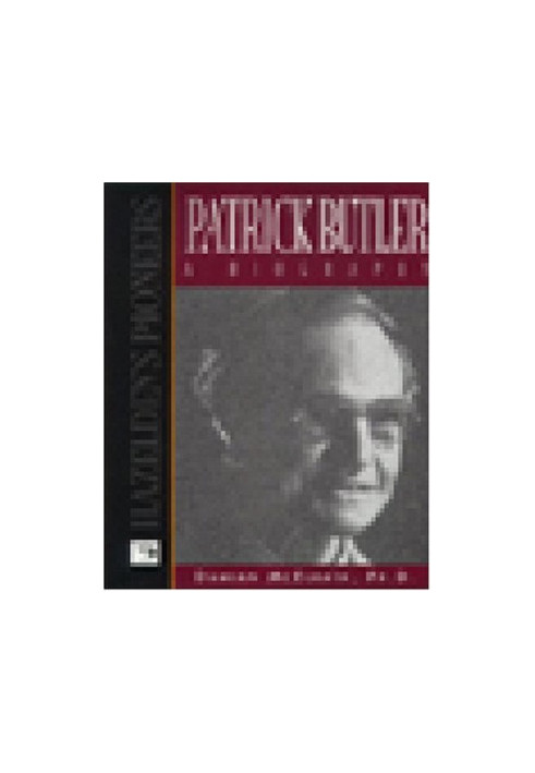 Patrick Butler a Biography (Hazelden's Pioneers)
