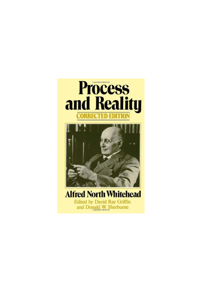 Process and Reality - An Essay in Cosmology