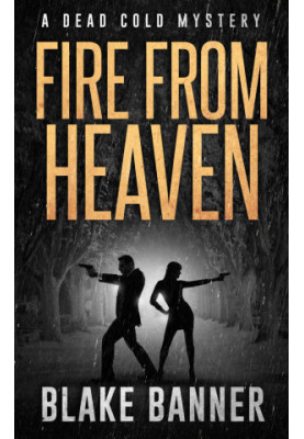 [Dead Cold Mystery 09] • Fire From Heaven