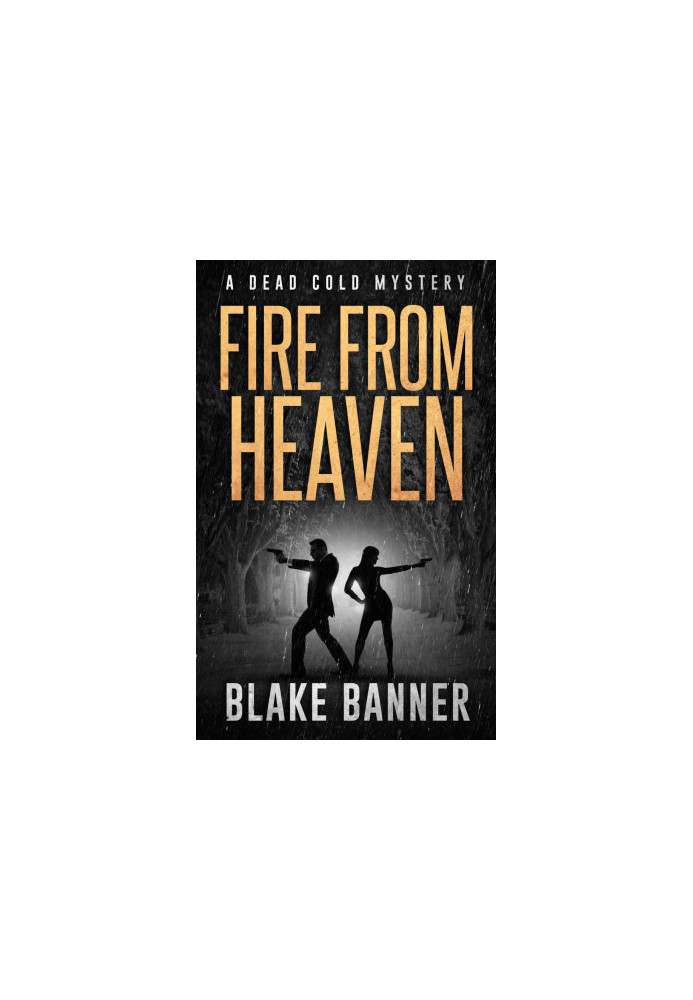 [Dead Cold Mystery 09] • Fire From Heaven