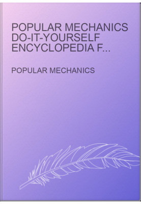 Popular mechanics do-it-yourself encyclopedia for home owner, craftsman, and hobbyist in 12 vol. V. 09