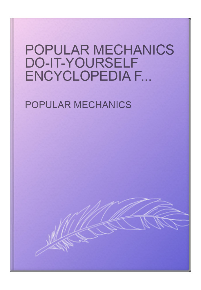 Popular mechanics do-it-yourself encyclopedia for home owner, craftsman, and hobbyist in 12 vol. V. 09