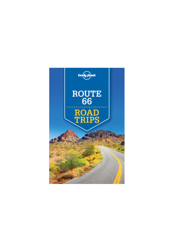 Lonely Planet's Route 66 Road Trips 2nd